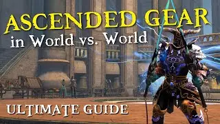 How to get Ascended Gear in World vs World — WvW Basics — Guild Wars 2 Guide