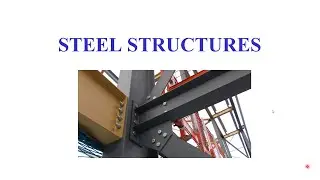 Lecture 1 Steel Structures Introduction