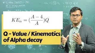 Q-Value | KE of Alpha Decay (Kinematics)