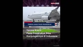 Terima Kasih Paus Fransiskus Atas Kunjungannya di Indonesia #pausfransiskus #beritasatu