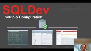 Oracle SQL Developer: Setup and Configuration