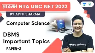 DBMS Important Topics | Paper 2 | Computer Science | NTA UGC NET | Aditi Sharma