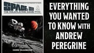 Discussing Space 1999: The Roleplaying Game With Andrew Peregrine
