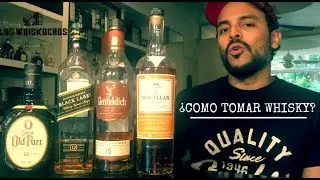 ¿Como tomar Whisky? (Ep.#22)