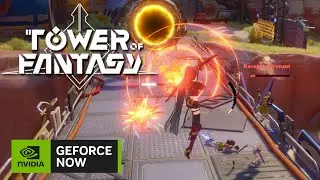 GeForce NOW Ultimate Tier - Tower of Fantasy Gameplay - 120 FPS 1440p