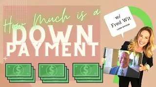 How Much To Save for a Down Payment? Everything BUYERS NEED to Know