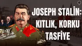 Joseph Stalin : Kıtlık ve Korku