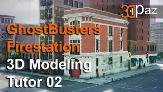GhostBusters Firestation 3D Modeling Tutor 02