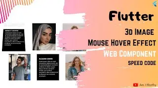 Easy way to Do 3D Image hover effect in Flutter |Tween Animation Builder |Speed Code | Flutter Web