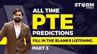 PTE Fill in the blanks-Listening All Time Predictions By Storm PART 3