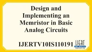 Design and Implementing an Memristor in Basic Analog Circuits