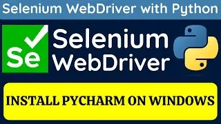 Selenium WebDriver with Python tutorial 3 | How to Install Pycharm