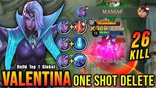 26 Kills + MANIAC! Midlane Valentina is Deadly, One Hit Delete - Build Top 1 Global Valentina ~ MLBB