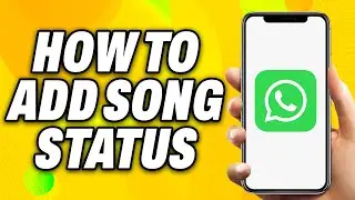 How To Add Song in WhatsApp Status (2024) - Quick Fix