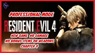 Resident Evil 4 Remake - Professional No Damage, No Bonus Items - Chapter 4