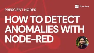 Prescient: How to Detect Anomalies with Node-RED | Prescient Nodes