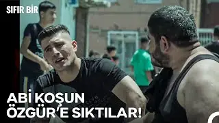 Özgür'ün Ateşi Mahalleye Düştü! - Sıfır Bir