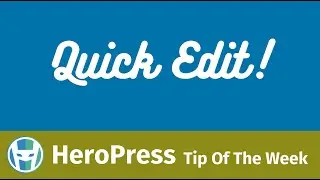 WordPress Quick Edit! What it is and how to use it.