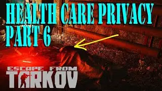 Health Care Privacy Pt 6 Quest Guide | Escape from Tarkov (EFT)