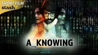 A Knowing | Drama/Thriller | Short Film | Bollywood Pandemic Thriller