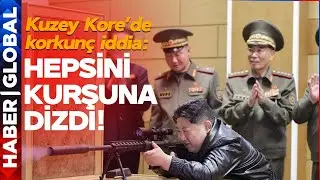 Kuzey Kore'de Korkunç İddia: Kim Jong Un Hepsini Kurşuna Dizdi