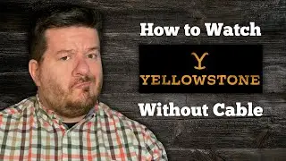 How to Watch Yellowstone Without Cable | Your Best Options