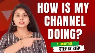YouTube Analytics: Step by Step Guide | Must Watch!