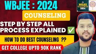 WBJEE 2024 complete step by step counselling process ✅ | How to do wbjee counselling ? cutoff rank ?