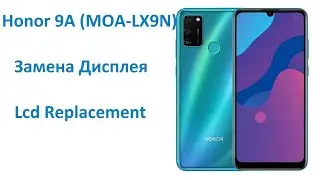 Замена Дисплея Huawei Honor 9A (MOA-LX9N) | Lcd Replacement Huawei Honor 9A (MOA-LX9N)