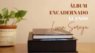 Álbum de 15 anos | Livia Soraya