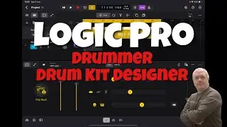 Apple Logic Pro for iPad - Tutorial 11: The Drummer and Drum Kit Designer