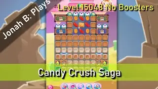 Candy Crush Saga Level 15048 No Boosters