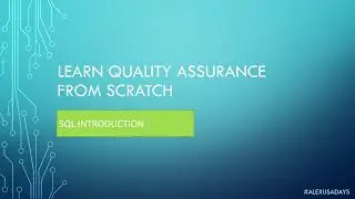 Complete SQL Into for QA - SQL for Testers