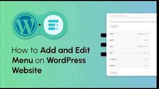 How to Add and edit the WordPress Menu