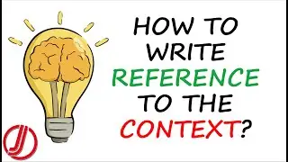 How to Write Reference to the Context | Best Tips for Graduating Students