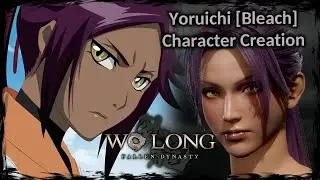 WO LONG: FALLEN DYNASTY || Yoruichi Shihōin [Bleach]  - Female Character Creation