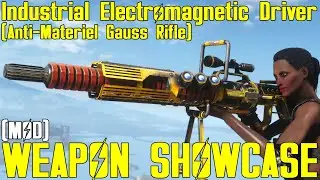 Fallout 4: Industrial Electromagnetic Driver (Anti-Materiel Gauss Rifle) - Weapon Mod Showcase