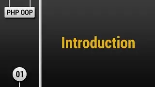 Learn Object Oriented PHP #01 - Introduction and What Is OOP?