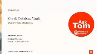 Oracle Database Vault Deployment Strategies