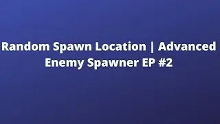 Random Spawn Location | Advanced Enemy Spawner EP #2 | Unreal Engine 5