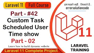 Laravel 11 Full Course | #42 Custom Task Scheduled User Time show in Laravel 11 - Part 02