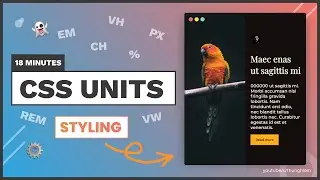 Learn CSS Units (px, %, vw, vh, rem, em, ch) by styling a Website in 18 minutes