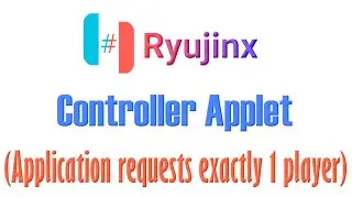 Ryujinx Controller Applet Application requests exactly 1 player(s) with
