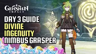 Day 3 Divine Ingenuity Collectors Chapter Event Guide | Imaginarium Nimbus Grasper | Genshin Impact