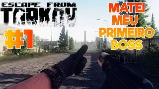O COMEÇO DE TUDO Escape from Tarkov  #1