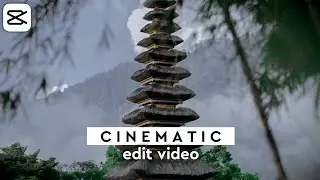 Cara Edit Video Cinematic Di Android - Capcut Tutorial