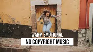 Warm Emotional  Background Music - No Copyright Music 2021 ( 4K video & sound )