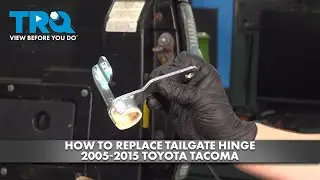 How to Replace Tailgate Hinge 2005-2015 Toyota Tacoma