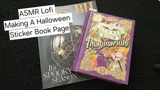 ASMR• Lofi• Making A Halloween Sticker Book Page