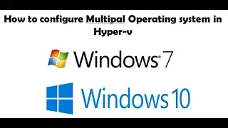 How to configure multiple operating system hyper v.